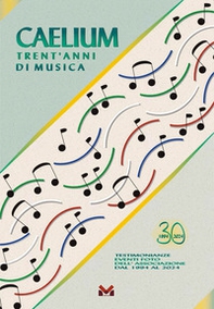 Caelium. Trent'anni di musica - Librerie.coop