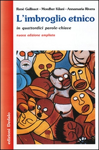 L'imbroglio etnico in quattordici parole-chiave - Librerie.coop L'imbroglio etnico in quattordici parole-chiave - Librerie.coop