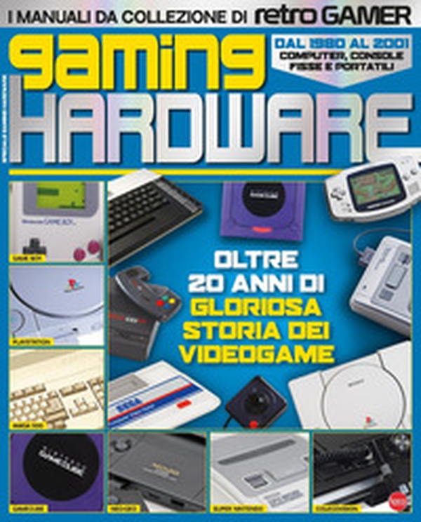 Gaming hardware. I manuali da collezione di Retro Gamer - Librerie.coop Gaming hardware. I manuali da collezione di Retro Gamer - Librerie.coop
