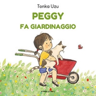 Peggy fa giardinaggio - Librerie.coop