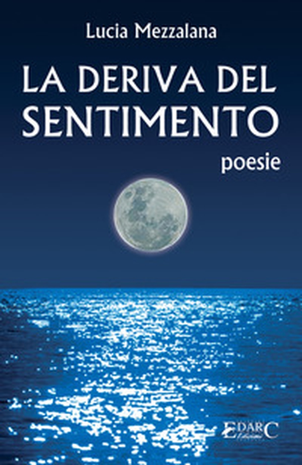 La deriva del sentimento - Librerie.coop La deriva del sentimento - Librerie.coop