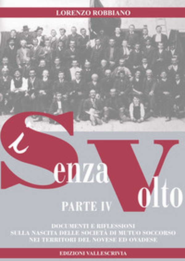 I senza volto. Documenti e riflessioni per una storia del movimento operaio novese - Vol. 4 - Librerie.coop I senza volto. Documenti e riflessioni per una storia del movimento operaio novese - Vol. 4 - Librerie.coop