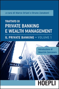 Trattato di private banking e wealth management - Vol. 1 - Librerie.coop