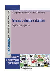 Turismo e strutture ricettive. Organizzare e gestire - Librerie.coop