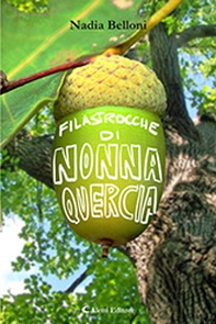 Filastrocche di Nonna Quercia - Librerie.coop