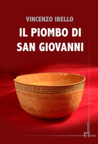 Il piombo di San Giovanni - Librerie.coop Il piombo di San Giovanni - Librerie.coop