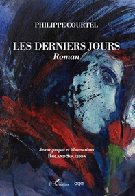 Les derniers jours. Roman - Librerie.coop