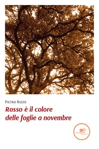 Rosso è il colore delle foglie a novembre - Librerie.coop
