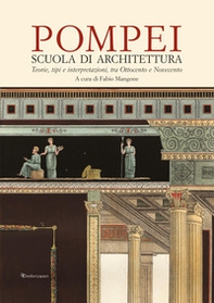 Pompei. Scuola di architettura - Librerie.coop