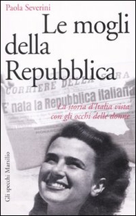 Le mogli della Repubblica - Librerie.coop