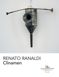 Renato Ranaldi. Clinamen. Catalogo della mostra (Cassino, 9 marzo-9 luglio 2018) - Librerie.coop Renato Ranaldi. Clinamen. Catalogo della mostra (Cassino, 9 marzo-9 luglio 2018) - Librerie.coop
