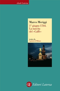 1° giugno 1764. La nascita del «Caffè» - Librerie.coop