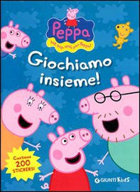 Giochiamo insieme! Hip hip urrà per Peppa! Con adesivi - Librerie.coop Giochiamo insieme! Hip hip urrà per Peppa! Con adesivi - Librerie.coop