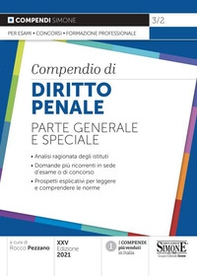 Compendio di diritto penale. Parte generale e speciale. Analisi ragionata degli istituti. Domande più ricorrenti in sede d'esame o di concorso. Prospetti esplicativi per leggere e comprendere le norme - Librerie.coop Compendio di diritto penale. Parte generale e speciale. Analisi ragionata degli istituti. Domande più ricorrenti in sede d'esame o di concorso. Prospetti esplicativi per leggere e comprendere le norme - Librerie.coop