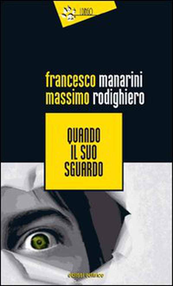 Quando il suo sguardo - Librerie.coop Quando il suo sguardo - Librerie.coop