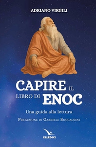 Capire il libro di Enoc. Una guida alla lettura - Librerie.coop