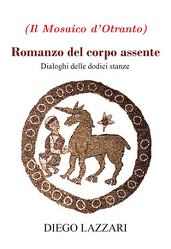 Romanzo del corpo assente. Dialoghi delle dodici stanze - Librerie.coop Romanzo del corpo assente. Dialoghi delle dodici stanze - Librerie.coop