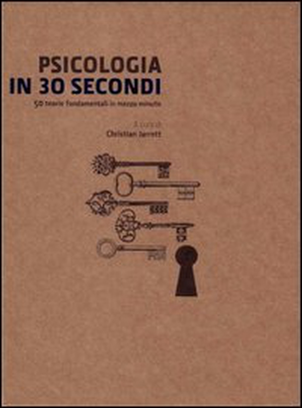 Psicologia in 30 secondi - Librerie.coop Psicologia in 30 secondi - Librerie.coop