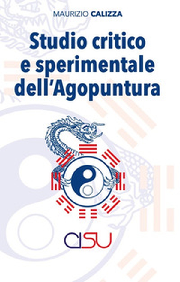 Studio critico e sperimentale dell'agopuntura - Librerie.coop Studio critico e sperimentale dell'agopuntura - Librerie.coop