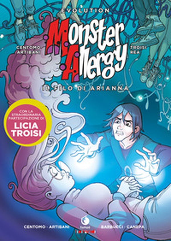 Il filo di Arianna. Monster Allergy. Evolution - Librerie.coop Il filo di Arianna. Monster Allergy. Evolution - Librerie.coop