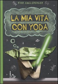La mia vita con Yoda - Librerie.coop