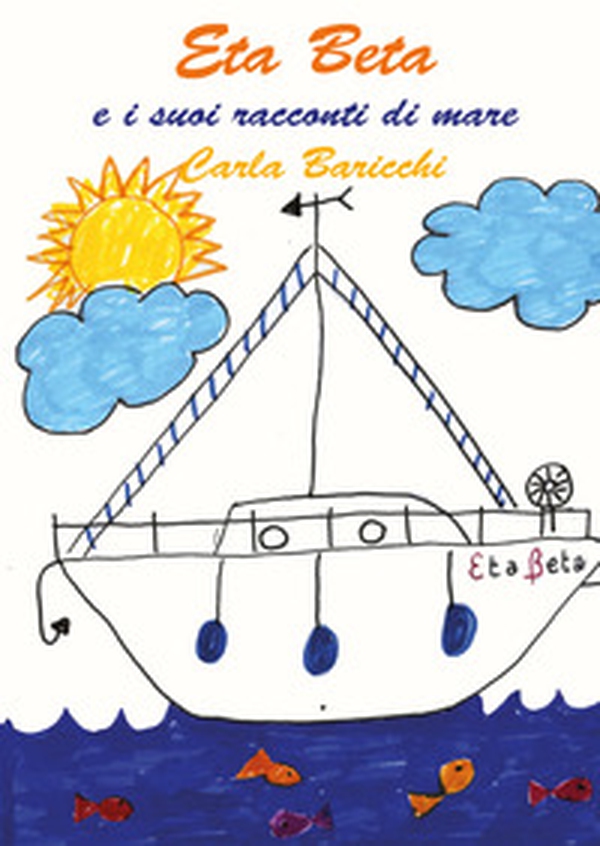 Eta Beta e i suoi racconti di mare - Librerie.coop Eta Beta e i suoi racconti di mare - Librerie.coop