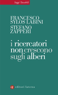 I ricercatori non crescono sugli alberi - Librerie.coop