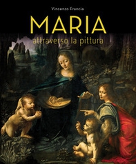Maria attraverso la pittura - Librerie.coop