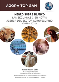 Negro sobre blanco. Las segundas cien notas acerca del sector agropecuario (2019 - 2021) - Librerie.coop
