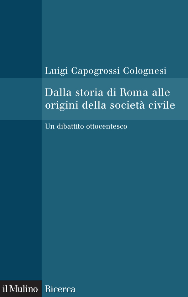 Dalla storia di Roma alle origini della società civile - Librerie.coop Dalla storia di Roma alle origini della società civile - Librerie.coop