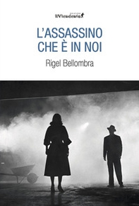 L'assassino che è in noi - Librerie.coop