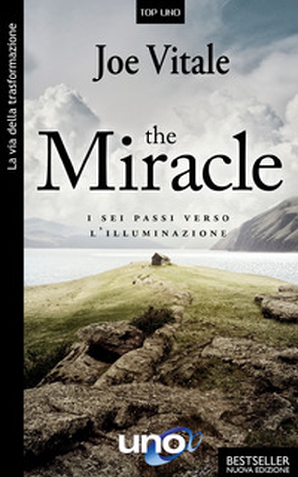 The miracle. I sei passi verso l'illuminazione - Librerie.coop The miracle. I sei passi verso l'illuminazione - Librerie.coop