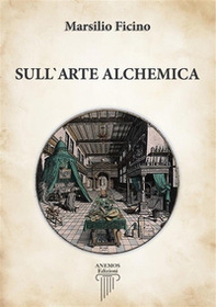 Sull'arte alchemica - Librerie.coop