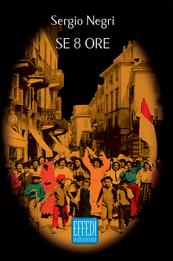Se otto ore - Librerie.coop Se otto ore - Librerie.coop