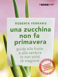 Una zucchina non fa primavera - Librerie.coop