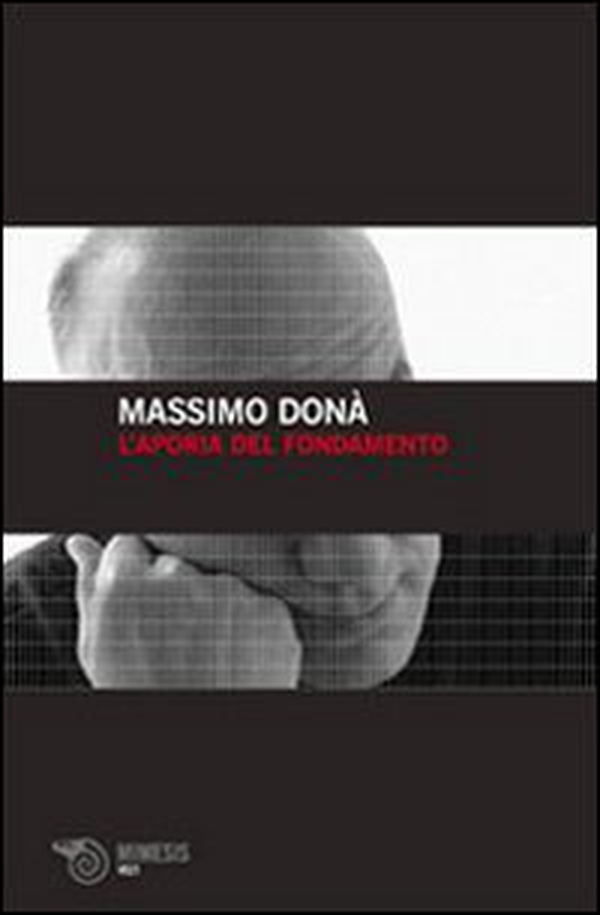 L'aporia del fondamento - Librerie.coop L'aporia del fondamento - Librerie.coop