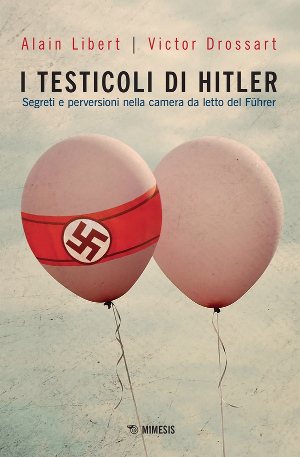 I testicoli di Hitler - Librerie.coop I testicoli di Hitler - Librerie.coop