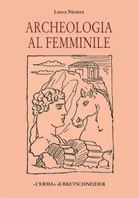 Archeologia al femminile - Librerie.coop