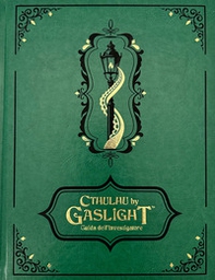 Il richiamo di Cthulhu. Cthulhu by Gaslight. Guida dell'investigatore. Ediz limitata - Librerie.coop