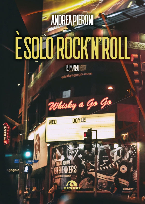 È solo rock’n’roll - Librerie.coop È solo rock’n’roll - Librerie.coop