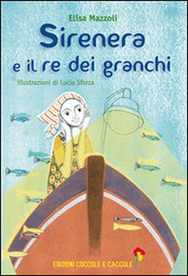 Sirenera e il re dei granchi - Librerie.coop Sirenera e il re dei granchi - Librerie.coop