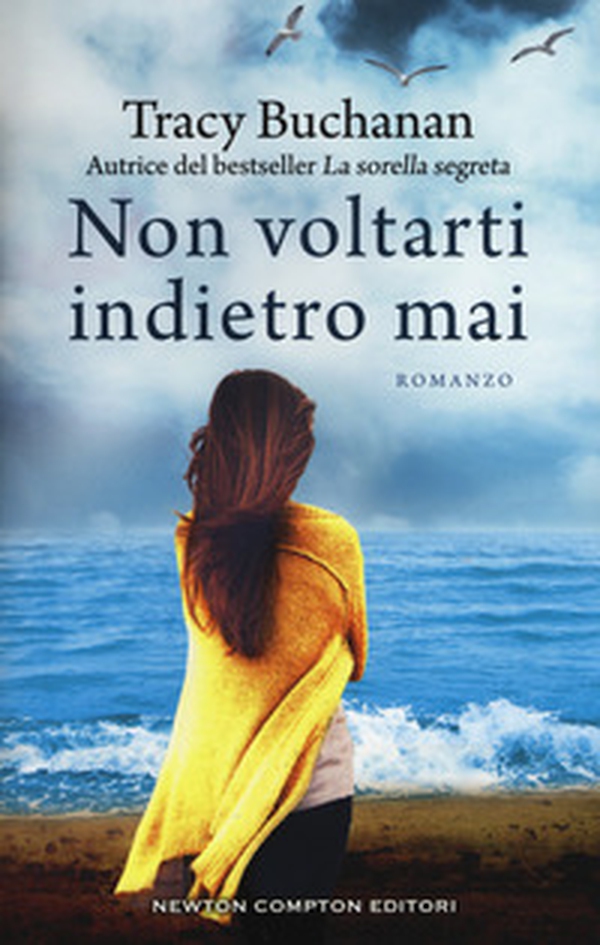 Non voltarti indietro mai - Librerie.coop Non voltarti indietro mai - Librerie.coop