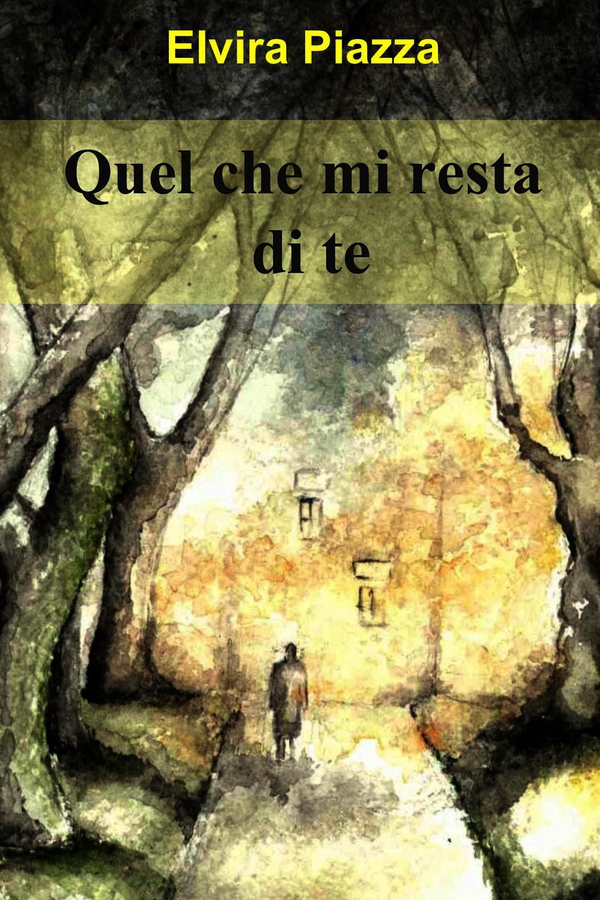 Quel che mi resta di te - Librerie.coop Quel che mi resta di te - Librerie.coop