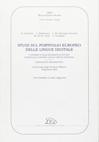 Studi sul portfolio europeo delle lingue digitale. Contributi alla Giornata di studio «Portfolio europeo delle lingue digitale: proposte e prospettive» (Università degli Studi di Milano, 28 gennaio 2005) - Librerie.coop Studi sul portfolio europeo delle lingue digitale. Contributi alla Giornata di studio «Portfolio europeo delle lingue digitale: proposte e prospettive» (Università degli Studi di Milano, 28 gennaio 2005) - Librerie.coop