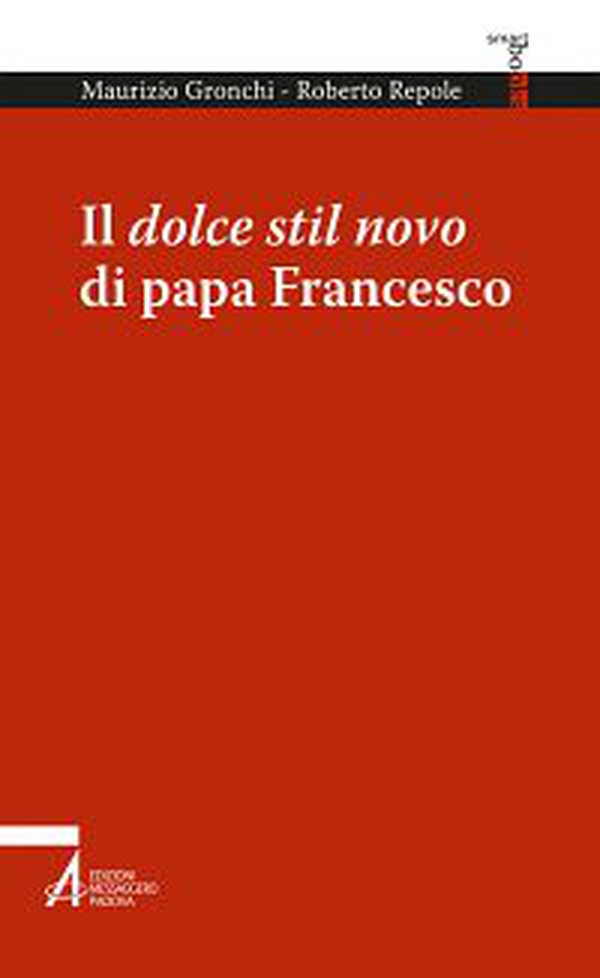 Il dolce stil novo di papa Francesco - Librerie.coop Il dolce stil novo di papa Francesco - Librerie.coop
