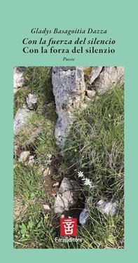Con la fuerza del silencio-Con la forza del silenzio - Librerie.coop