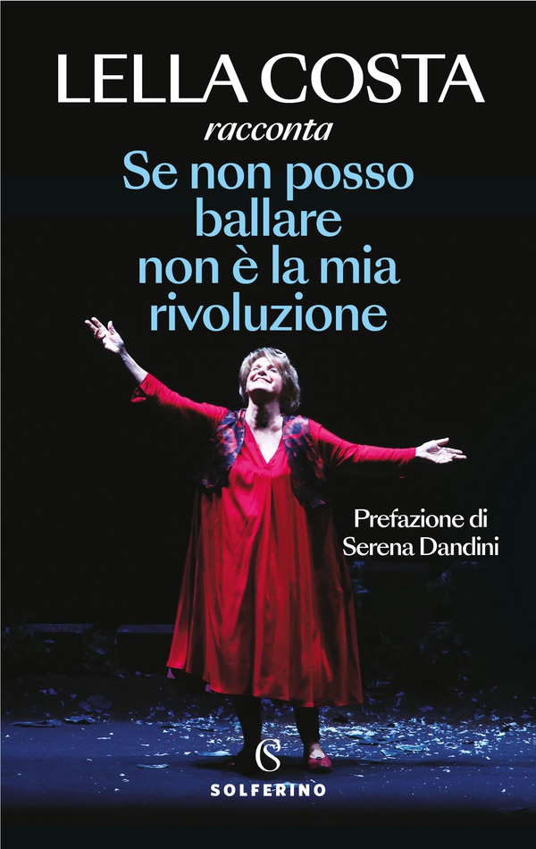 Se non posso ballare non è la mia rivoluzione - Librerie.coop Se non posso ballare non è la mia rivoluzione - Librerie.coop