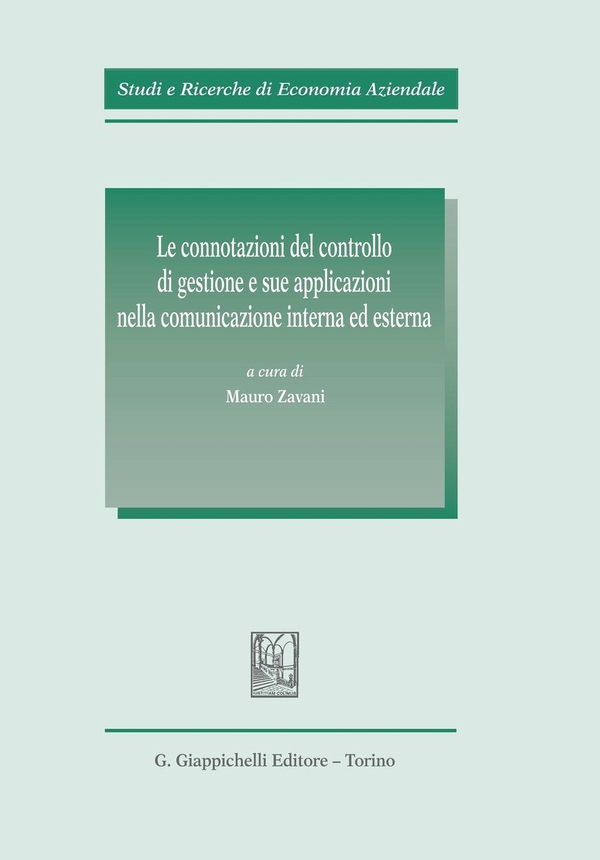 Le connotazioni del controllo di gestione e sue applicazioni nella comunicazione interna ed esterna - Librerie.coop Le connotazioni del controllo di gestione e sue applicazioni nella comunicazione interna ed esterna - Librerie.coop