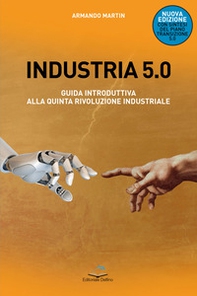 Industria 5.0 Guida introduttiva alla quinta rivoluzione industriale - Librerie.coop