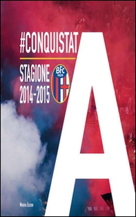#ConquistatA. Stagione 2014-2015 - Librerie.coop